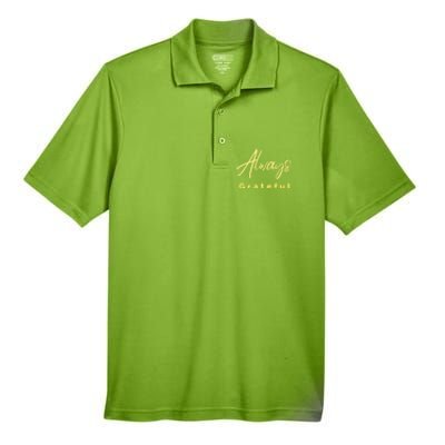 Always Grateful Embrace The Attitude Of Gratitude Funny Gift Men's Origin Performance Pique Polo