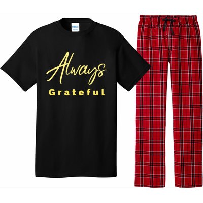 Always Grateful Embrace The Attitude Of Gratitude Funny Gift Pajama Set