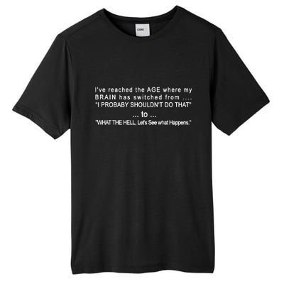 Aged Brain Funny Sarcastic Tall Fusion ChromaSoft Performance T-Shirt