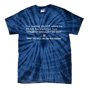 Aged Brain Funny Sarcastic Tie-Dye T-Shirt