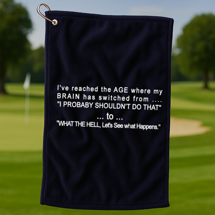 Aged Brain Funny Sarcastic Golf Towel