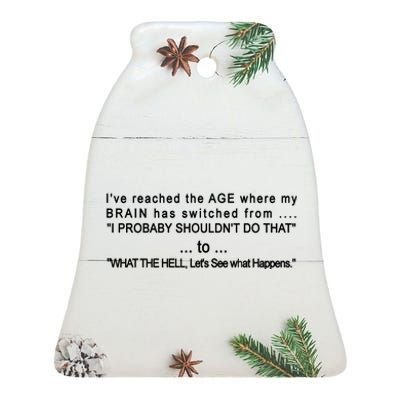 Aged Brain Funny Sarcastic Ceramic Bell Ornament