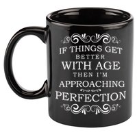 Aged To Perfection Funny Birthday 11oz C Handle Ceramic Mug