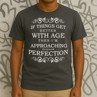 Aged To Perfection Funny Birthday T-Shirt