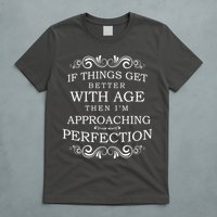 Aged To Perfection Funny Birthday T-Shirt