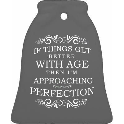 Aged To Perfection Funny Birthday Ceramic Bell Ornament