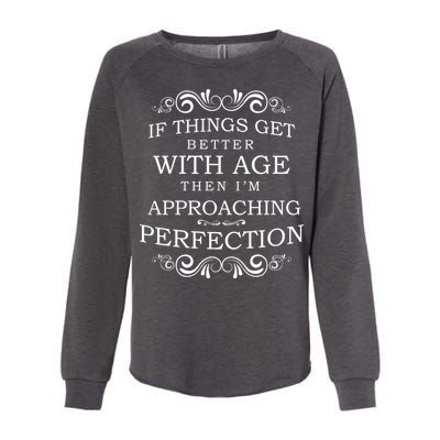 Aged To Perfection Funny Birthday Womens California Wash Sweatshirt