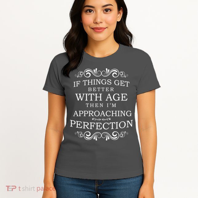 Aged To Perfection Funny Birthday Womens T-Shirt