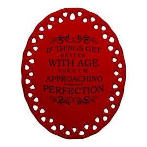 Aged To Perfection Funny Birthday Ceramic Oval Ornament