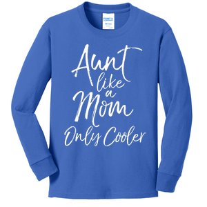 Aunt Gift From Niece And Nephew Aunt Like A Mom Only Cooler Gift Kids Long Sleeve Shirt