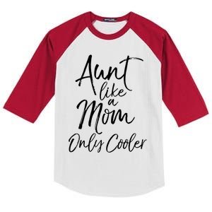 Aunt Gift From Niece And Nephew Aunt Like A Mom Only Cooler Gift Kids Colorblock Raglan Jersey