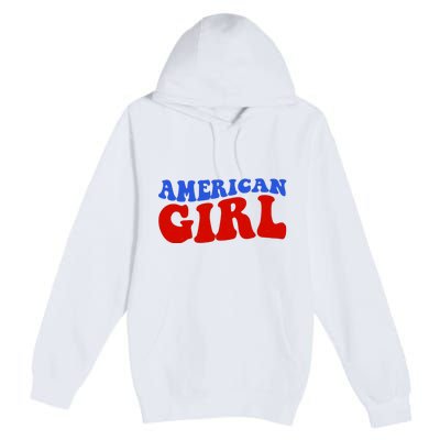 American Girl Fourth Of July Premium Pullover Hoodie