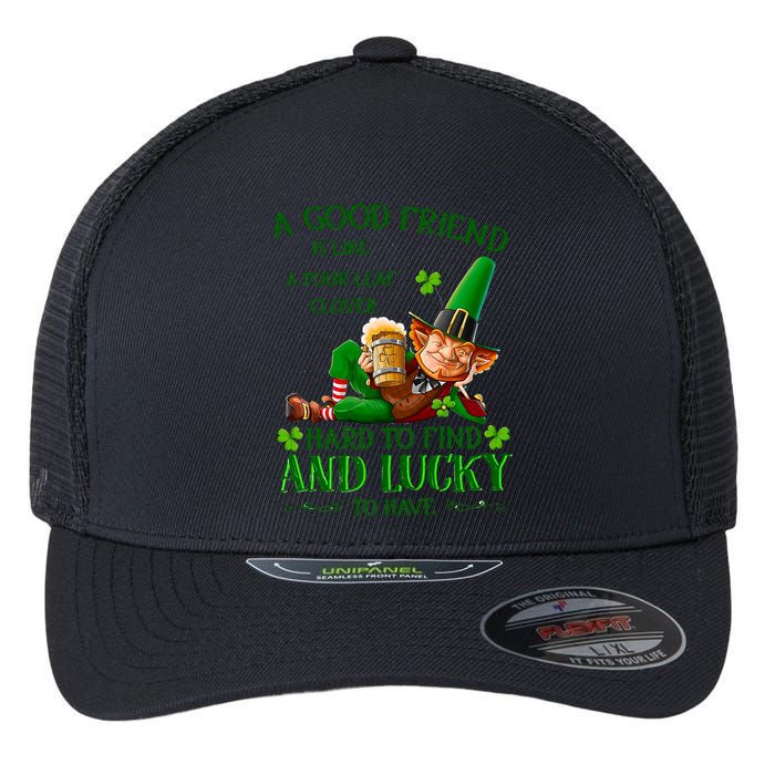 A Good Friend Is Like A Four Leaf Clover Patrick's Day Flexfit Unipanel Trucker Cap