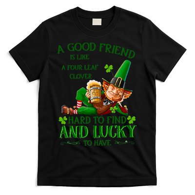 A Good Friend Is Like A Four Leaf Clover Patrick's Day T-Shirt