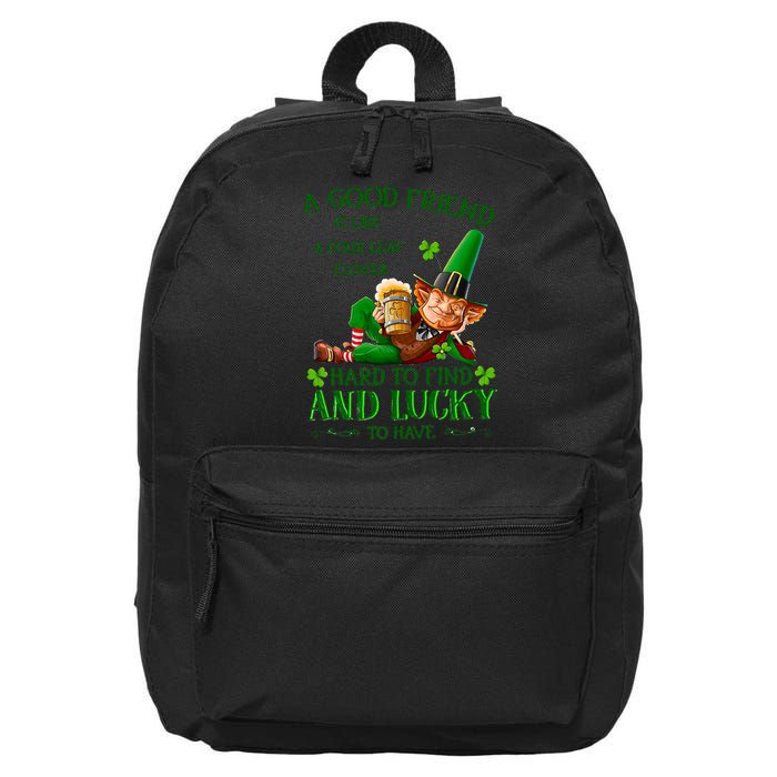 A Good Friend Is Like A Four Leaf Clover Patrick's Day 16 in Basic Backpack
