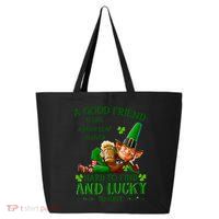 A Good Friend Is Like A Four Leaf Clover Patrick's Day 25L Jumbo Tote