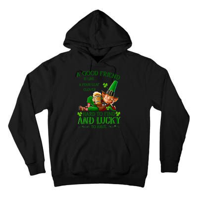 A Good Friend Is Like A Four Leaf Clover Patrick's Day Tall Hoodie