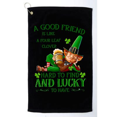 A Good Friend Is Like A Four Leaf Clover Patrick's Day Golf Towel