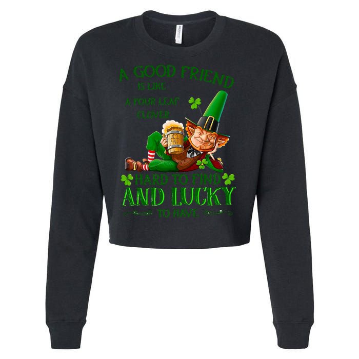 A Good Friend Is Like A Four Leaf Clover Patrick's Day Cropped Pullover Crew