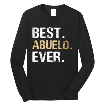 Abuelo Gift From Granddaughter Grandson Best Abuelo Long Sleeve Shirt