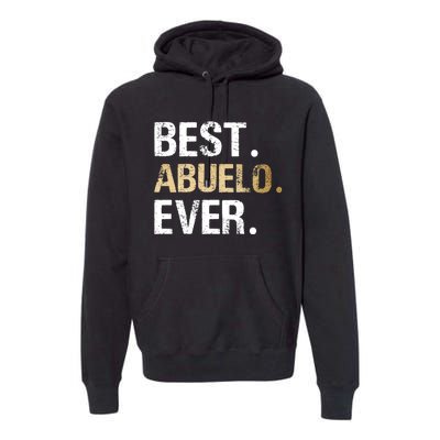 Abuelo Gift From Granddaughter Grandson Best Abuelo Premium Hoodie