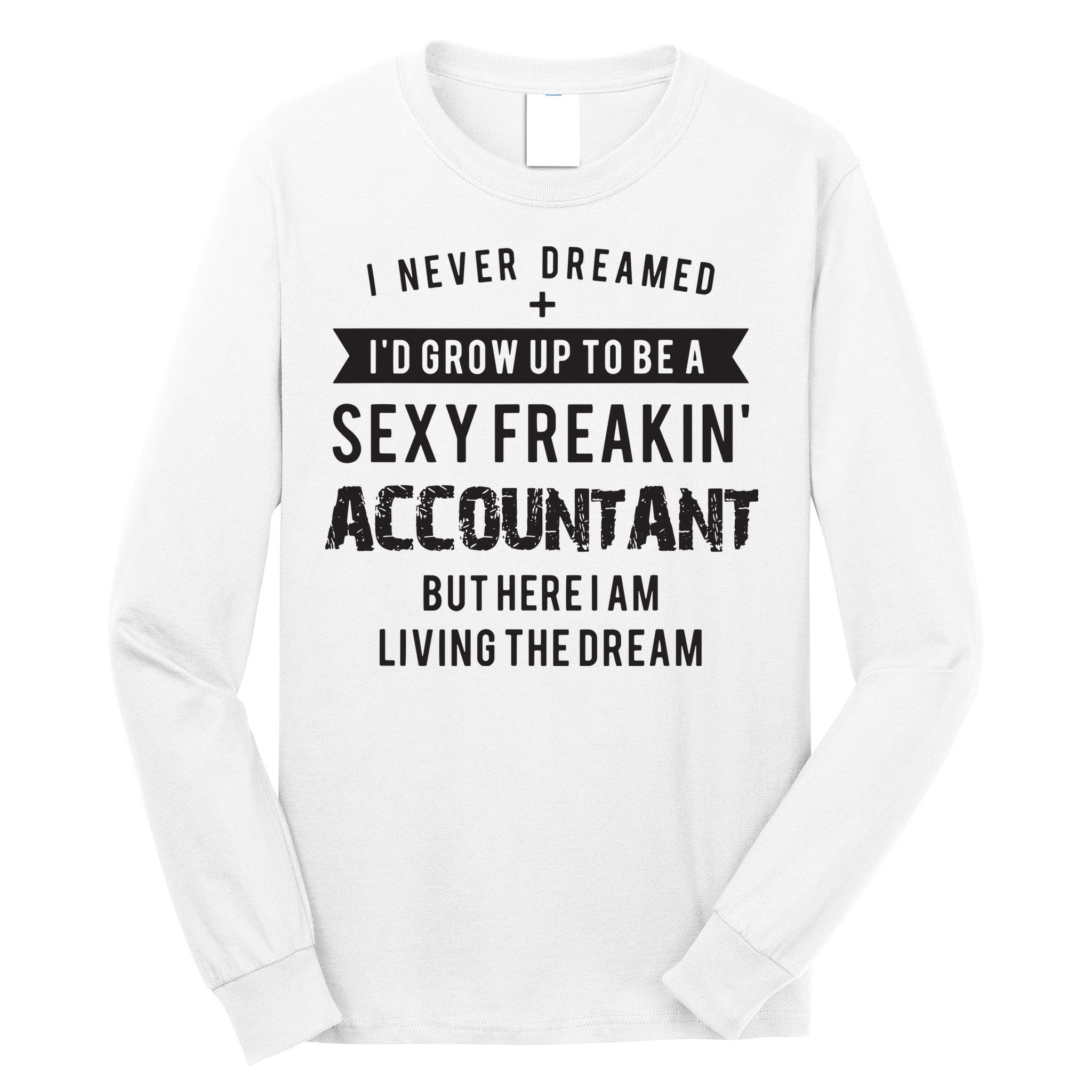 Accountant Graduation Funny For Future Accountant Gift Long Sleeve Shirt