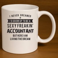 Accountant Graduation Funny For Future Accountant Gift 11oz C Handle Ceramic Mug
