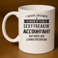 Accountant Graduation Funny For Future Accountant Gift 11oz C Handle Ceramic Mug