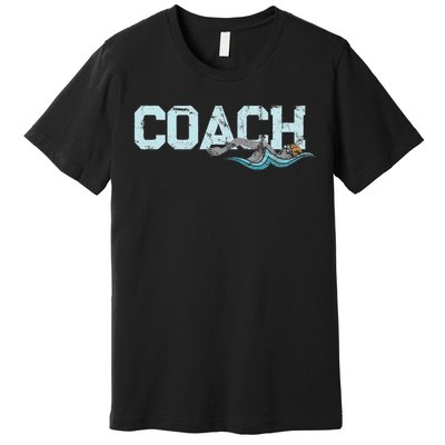 Appreciation Gifts For Swim Coaches Funny Swim Teacher Coach Premium T-Shirt
