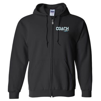 Appreciation Gifts For Swim Coaches Funny Swim Teacher Coach Full Zip Hoodie