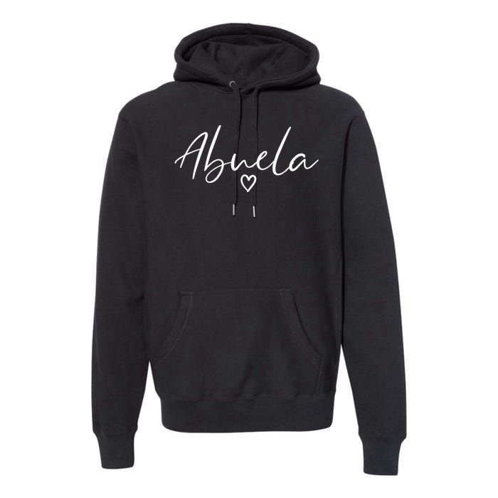 Abuela Gifts For Women Grandma Heart MotherS Day Abuela Premium Hoodie