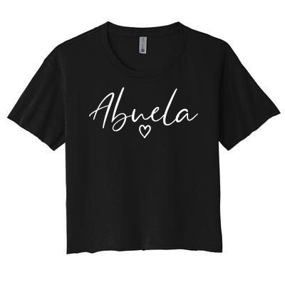 Abuela Gifts For Women Grandma Heart MotherS Day Abuela Women's Crop Top Tee