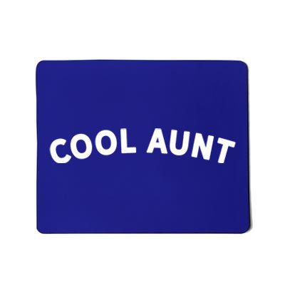 Awesome Gift For The Coolest Aunt Family Cool Aunt Gift Mousepad