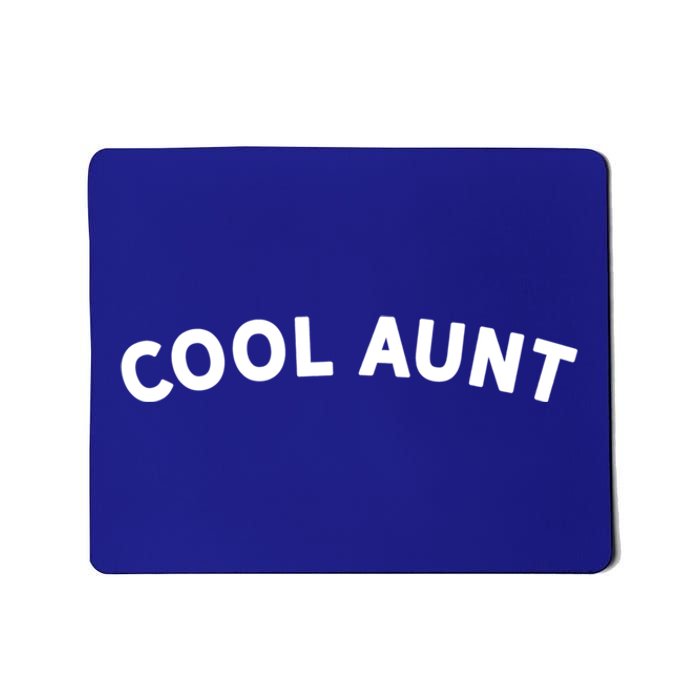 Awesome Gift For The Coolest Aunt Family Cool Aunt Gift Mousepad