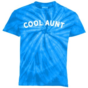 Awesome Gift For The Coolest Aunt Family Cool Aunt Gift Kids Tie-Dye T-Shirt