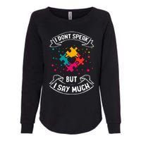 Autism Gifts For Adults Syndrom Autist Asd Autistic Asperger Womens California Wash Sweatshirt