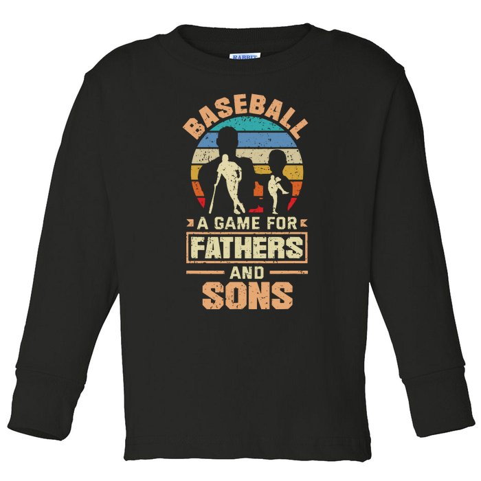 A Game For Fathers And Sons Fathers Day Baseball Toddler Long Sleeve Shirt