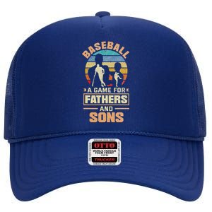 A Game For Fathers And Sons Fathers Day Baseball High Crown Mesh Back Trucker Hat