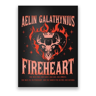 Aelin Galathynius Fireheart She Was Fire. And Light And Ash Poster