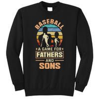 A Game For Fathers And Sons Fathers Day Baseball Sweatshirt