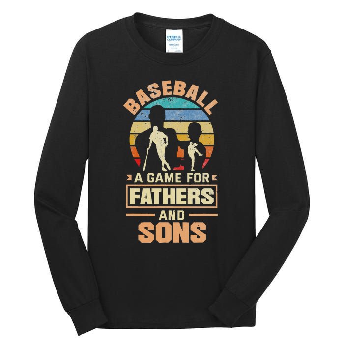 A Game For Fathers And Sons Fathers Day Baseball Tall Long Sleeve T-Shirt