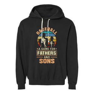 A Game For Fathers And Sons Fathers Day Baseball Garment-Dyed Fleece Hoodie