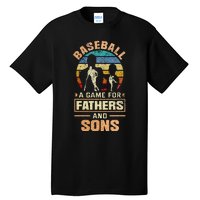 A Game For Fathers And Sons Fathers Day Baseball Tall T-Shirt