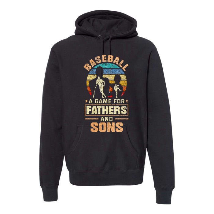 A Game For Fathers And Sons Fathers Day Baseball Premium Hoodie