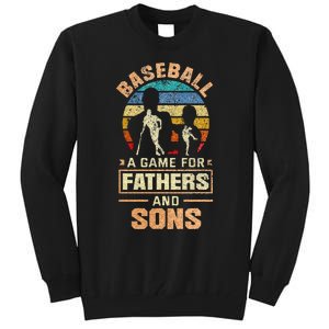 A Game For Fathers And Sons Fathers Day Baseball Tall Sweatshirt