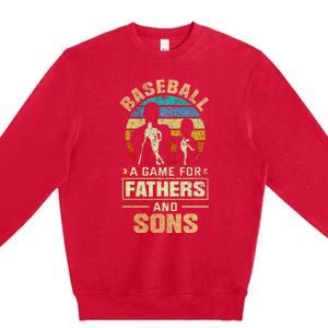 A Game For Fathers And Sons Fathers Day Baseball Premium Crewneck Sweatshirt