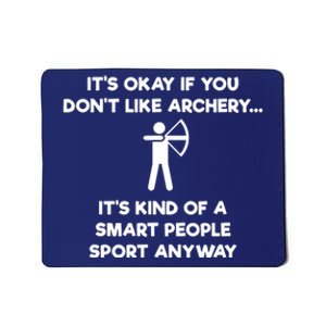 Archery Gift Funny Archery Smart People Mousepad