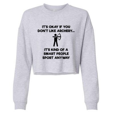 Archery Gift Funny Archery Smart People Cropped Pullover Crew