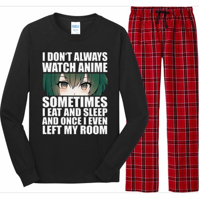 Anime Gift Funny I Don't Always Watch Anime Long Sleeve Pajama Set