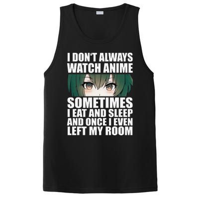 Anime Gift Funny I Don't Always Watch Anime PosiCharge Competitor Tank